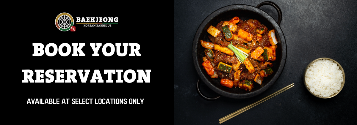 Baekjeong Korean Barbecue - Book Your Reservations, available at select locations only